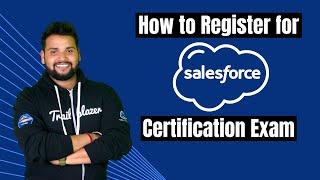 How to Register for Salesforce Certification Exam in 2025