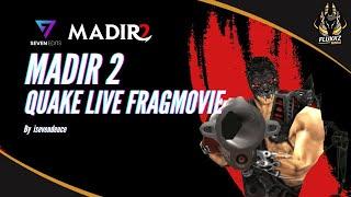 MADIR 2 - QUAKE LIVE FRAGMOVIE (2024)