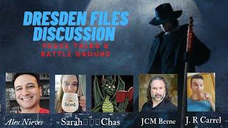 Dresden Files Discussion ||Peace Talks & Battle Ground