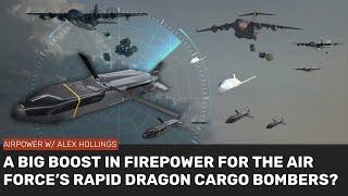 America's RAPID DRAGON cargo bombers are getting a firepower boost