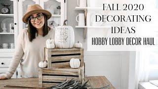 FALL DECORATING IDEAS 2020 | HOBBY LOBBY FALL DECOR | PLAN FOR FALL #WITHME