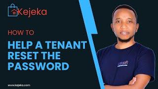 Helping a Tenant Reset Their Password on Kejeka Tenant | Password Reset on Kejeka Tenant