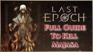 Last Epoch Boss Guide On How To Kill Majasa