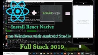 How to install React Native on windows with Android Studio [Full Stack 2019]