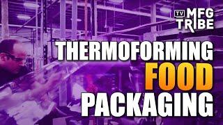 Thermoforming Food Packaging Tour - MFG Tribe TV - S1E2 (Ultra Green Packaging)