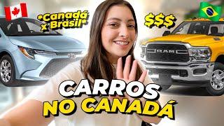 COMO COMPRAR CARRO NO CANADÁ, quanto custa? Diferença de preços BRASIL vs CANADÁ