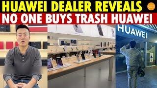 Huawei Dealer Reveals No One Buys ‘Trash’ Huawei; 900 Million Poor in China Can’t Afford It