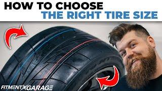 How To Choose The Right Tire Size | Tire Sizing Guide