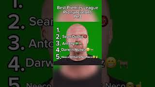 Best Premier League Pronunciations Pt.3 #football #premierleague