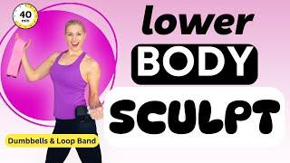  40-Minute Lower Body Sculpt – Dumbbells & Bands!