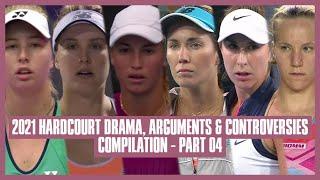 Tennis Hard Court Drama 2021 | Part 04 | You’re Doing it Because She’s Australian!