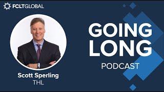 Going Long - Ep. 28: Scott Sperling, THL