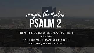 Psalm 2   Praying the Psalms   NewStart Discipleship Resources