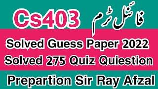 Cs401 current paper 2022||Cs401 final term preparation 2022||Cs401 final term current paper 2022