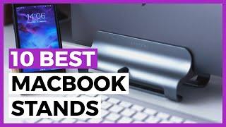 Best Macbook Stands for 2024 - How to Find a Laptop Holder for your Macbook?