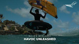 Havoc Unleashed - Mala'e McElheny Wing Foiling on the Havoc Collection