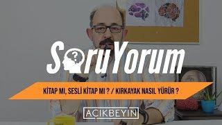 SoruYorum - Kırkayak Nasıl Yürür? / Kitap Mı, Sesli Kitap Mı?