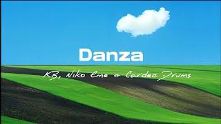 KB, Niko Eme, Cardec Drums - Danza (Lyrics)