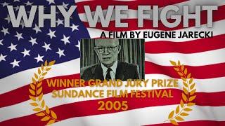 Why We Fight. 2005 Military Industrial Complex Documentary. Director Eugene Jarecki (with subtitles)