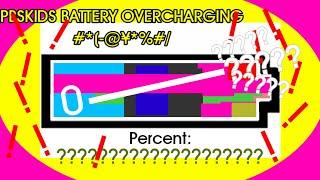 PBSKids Battery Overcharging to ABSOLUTE EVERYTHING%!!!!!!!!!!!!