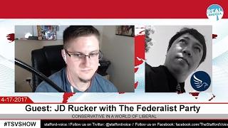 The Stafford Voice with guest: JD Rucker of The Federalist Party REPLAY