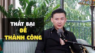 Thất Bại Để Thành Công..