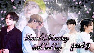 Forced marriage with bad boy ️ [ part 9] caring husband jk, taekook yoonmin love story,#taepie