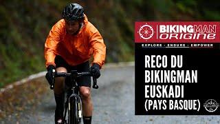 BIKINGMAN EUSKADI la reconnaissance du parcours au Pays Basque