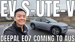 Deepal E07 First Look: EV Ute-SUV Coming to Australia in 2025!