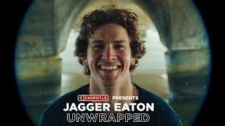 Chipotle | Jagger Eaton Unwrapped