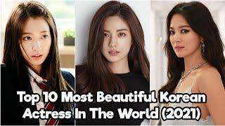 Top 10 Most Beautiful Korean Actresses In The World (2022 Updated)