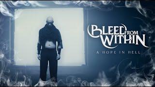 BLEED FROM WITHIN - A Hope In Hell (OFFICIAL MUSIC VIDEO)