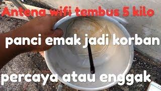 cara buat antena wifi tembus 5 kilo