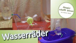 Wasserrad bauen - Experimente für Kinder rund zu den Theman Wasser, Energie und Technik