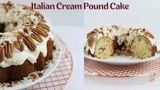 Italian Cream Pound Cake | How to make an Italian Cream Cake