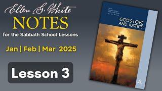 2025 Q1 Lesson 03 – EGW Notes – To Be Pleasing to God – Audio by Carla Morris