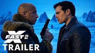 FAST X: Part 2 (2025) - First Trailer | Vin Diesel | Henry Cavill