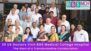 30 US Doctors Visit BGS Medical College Hospital : The Start of a Transformative Collaboration