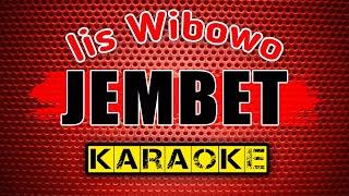 JEMBET -Iis Wibowo- KARAOKE