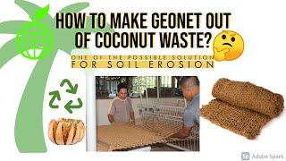 How to make "Geonet" out of coconut waste (husk)