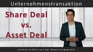 Share Deal vs. Asset Deal - einfach erklärt