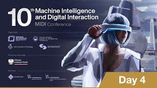 Day 4 –10th anniversary Machine Intelligence and Digital Interaction MIDI Conference