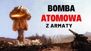 BOMBA ATOMOWA Z ARMATY... Propaganda fikcyjnego atomu