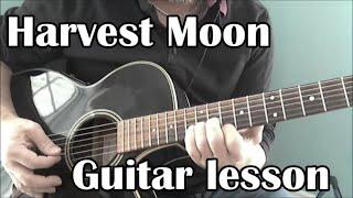 Harvest Moon, Neil Young, Guitar lesson ( Lyrics)