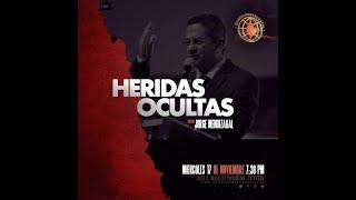 “Heridas Ocultas” - Pastor Jorge Mendizabal