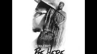 Dre Neal ft Koly P & Jean Jones - Be Here