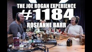 Joe Rogan Experience #1184 - Roseanne Barr
