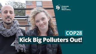 Kick Big Polluters Out of #cop28