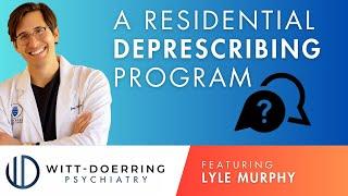 A Residential Deprescribing Program | Interview with Lyle Murphy from ATMC