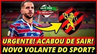 Urgente! Acabou de Sair! Novo Volante do Sport Recife? Últimas Notícias do Sport Recife